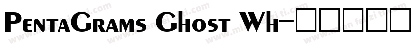 PentaGrams Ghost Wh字体转换